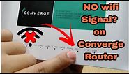 No wifi signal on converge router (solved) | Hoo basics