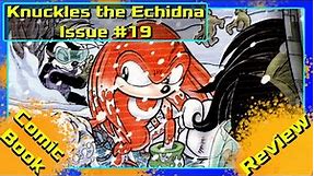 Knuckles the Echidna - Issue 19 [Comic Review]