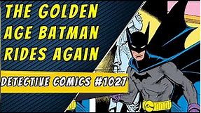 Golden Age Batman Rides Again | Detective Comics #1027
