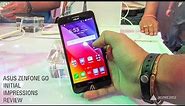 ASUS Zenfone Go review initial impressions, hands on
