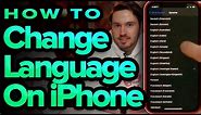 How To Change The Language On Your iPhone