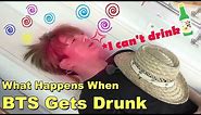 What Happens When BTS Gets Drunk