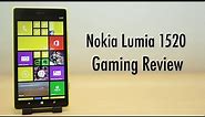 Nokia Lumia 1520 Gaming Review: Still A Great Gaming Device In 2016