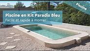 Piscine en Kit Paradis Bleu - Montage | Procopi (BWT Group)