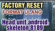 Cara FACTORY RESET/HARD RESET andorid skeleton skt 8189 #skeleton #android