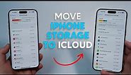 How To MOVE iPhone Storage to iCloud!