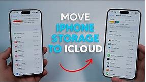 How To MOVE iPhone Storage to iCloud!