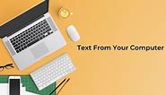 Text from Your Computer (7 Free & Paid Options) | TextSpot