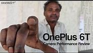 OnePlus 6T Detailed Camera Performance Review