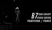 Beyoncé – Partition / Yoncé (B7 Tour Concept Studio Version)