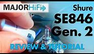 Shure SE846 Pro Gen 2 Earphone Review and Tutorial