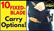 10 WAYS To Carry A FIXED-BLADE Knife! | A Guide To EDC Fixed Blade Carry Options