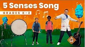 The Five Senses SONG | Science for Kids | Grades K-2