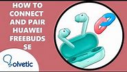 🔗 How to Connect and Pair Huawei FreeBuds SE ✔️ How to Use Huawei FreeBuds SE