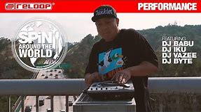 Reloop SPIN - Around the World feat. DJ Babu, DJ IKU, DJ VaZee and DJ BYTE (Performance)