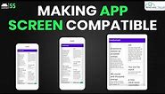 Making App Screen Compatible in Android Studio | Support Multiple Screen Sizes