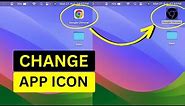 How to Change App Icons in Mac? Macbook Customize App Icons