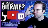 BITRATE Explained | Best Settings in OBS