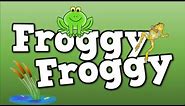 Froggy, Froggy! (a song for kids about the frog life cycle, etc...)