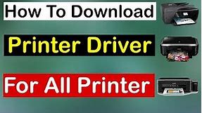 How To Download Drivers For All Printer For Laptop / Pcs