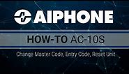 How-To: AC-10S Change Master Code, Entry Code, Reset Unit