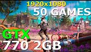 GTX 770 2GB Test in 50 Games (2021)