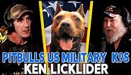 Pitbulls as K9s in the US Military - Kenny Licklider Episode 118