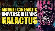 MCU Villains: Galactus | Comics Explained