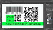 PHOTOSHOP : Create Bar Code and QR Codes.....