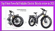 Top 5 best Powerful Foldable Electric Bicycle review in 2021