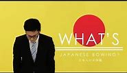 What's Japan? -Bowing (お辞儀)