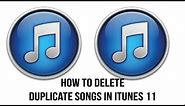 iTunes 11 Tutorial - How To Delete Duplicate Songs