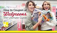 How to Coupon at Walgreens: The Ultimate Guide