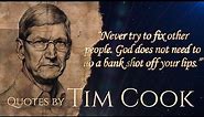 Best Quotes by Tim Cook | Leadership Wisdom and Innovation