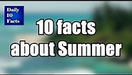 10 facts about Summer
