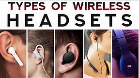Types of Wireless Earphones or Headphones | Best Bluetooth Headset for You ?