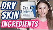 Top 5 DRY SKIN CARE INGREDIENTS| Dr Dray