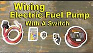 How To Wire Electric Fuel Pump With A Switch | The Meano Camino