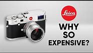 Why Leica Camera is So Expensive