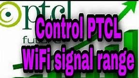 How to Control PTCl VDSL modem WIFI signal Range