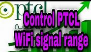 How to Control PTCl VDSL modem WIFI signal Range