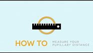 How to Measure Pupillary Distance