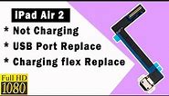 iPad Air 2 | Charging Port Repair | USB Port repair | Not charging | USB flex replace | Noor Telecom