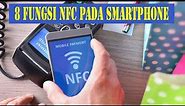 8 FUNGSI NFC PADA SMARTPHONE YANG WAJIB KAMU TAHU