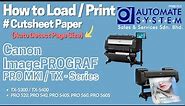 How to Print Cutsheet (Auto Detect Page Size) on Canon imagePROGRAF PRO MK I Series & TX Series