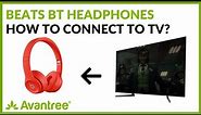 How Connect Beats Headphones to TV? How to Watch TV with Beats Headphones? (Bluetooth)