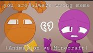 (EP 30 SPOILERS) you are always wrong meme || ft. AvM Purple & King Orange (fan-made)