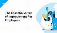 22 Essential Areas Of Improvement For Employees In 2024 - Zoomshift