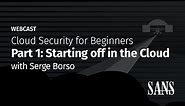 Cloud Security for Beginners: Part 1 - Starting Off in the Cloud