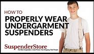 How to Properly Wear Undergarment Suspenders
